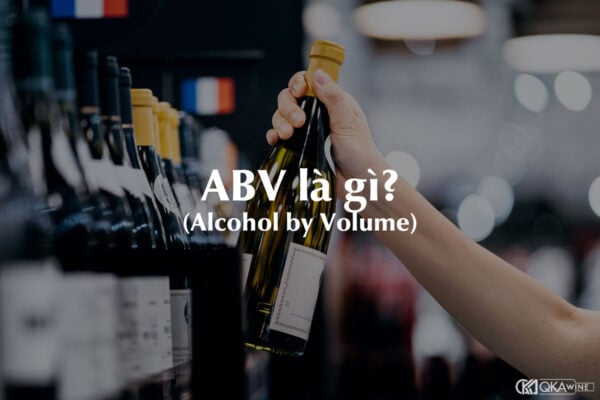 ABV (Alcohol by Volume) là gì?