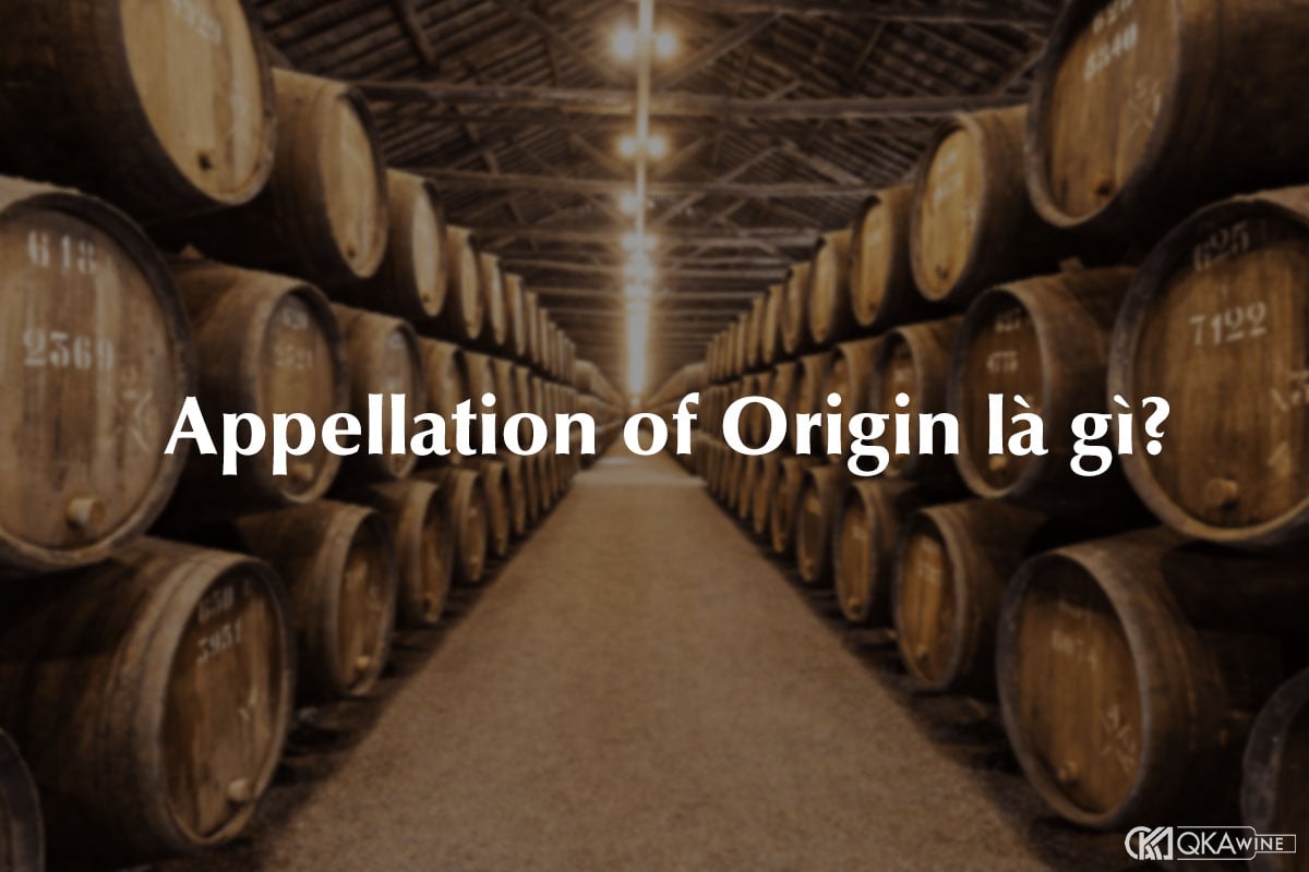 Appellation of Origin là gì?