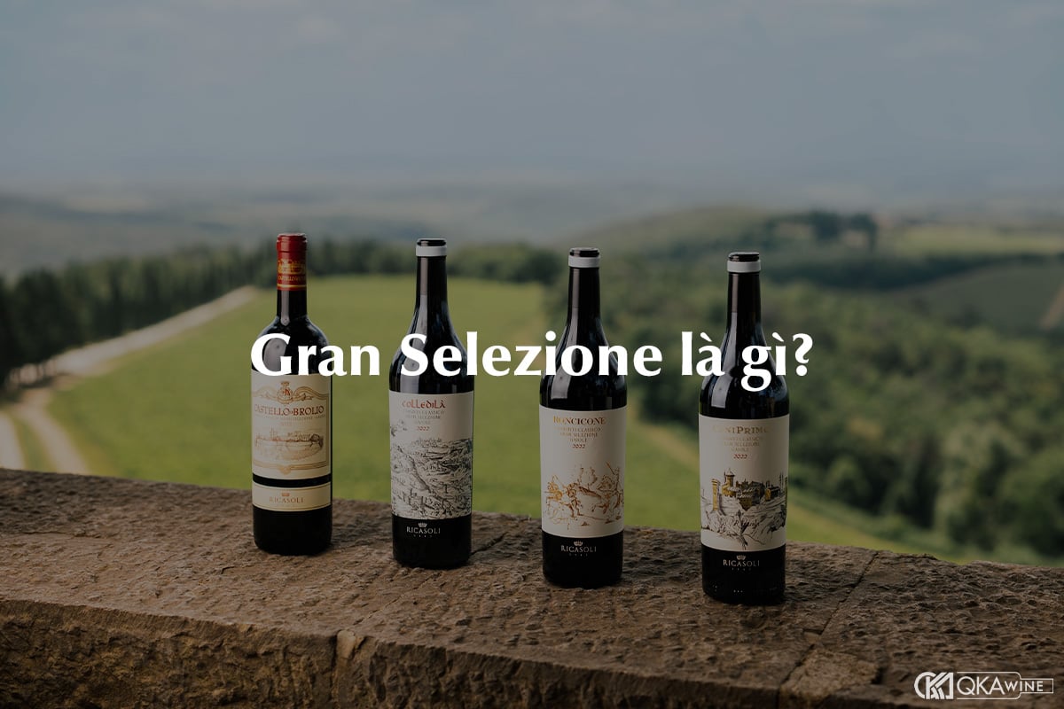 Gran Selezione là gì?